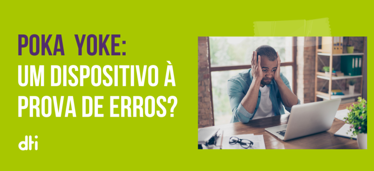 Leia mais sobre o artigo Poka Yoke: O que é e qual sua importância para testes automatizados?