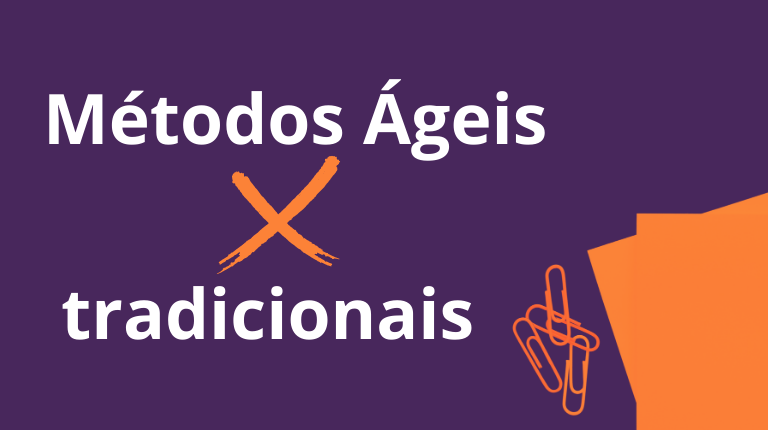 Leia mais sobre o artigo Qual abordagem é mais utilizada hoje: Metodologia ágil ou tradicional?