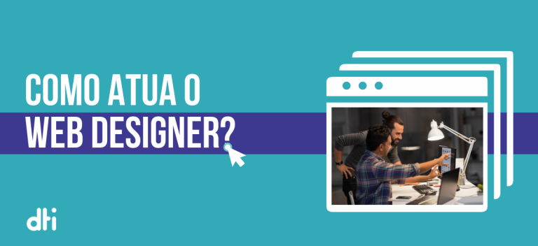 Leia mais sobre o artigo O que é Web Design: A atuação do web designer no contexto digital 