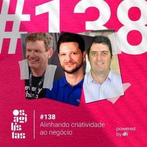 Inglês e tecnologia: CTA Para episódio 138 de Os Agilistas